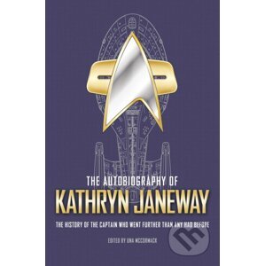 The Autobiography of Kathryn Janeway - Kathryn M. Janeway