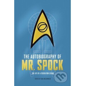 The Autobiography of Mr. Spock - David A. Goodman