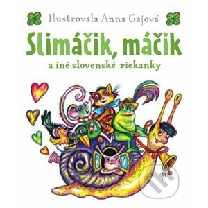 Slimáčik, máčik a iné slovenské riekanky - Eastone Books