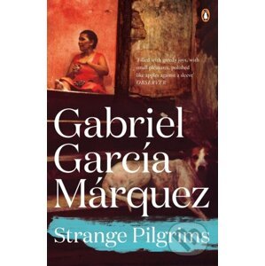 Strange Pilgrims - Gabriel Garcia Marquez