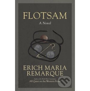 Flotsam - Erich Maria Remarque