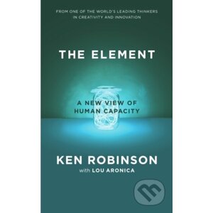 Element - Ken Robinson, Lou Aronica
