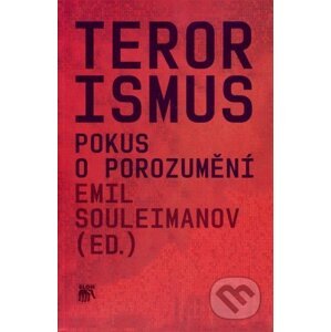 Terorismus - Emil Souleimanov