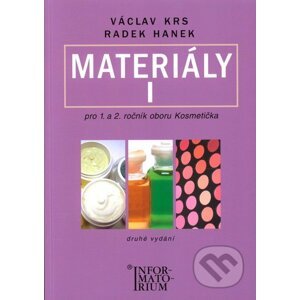 Materiály I pro 1. a 2. ročník oboru Kosmetička - Václav Krs, Radek Hanek