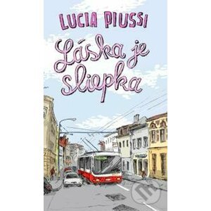 Láska je sliepka - Lucia Piussi