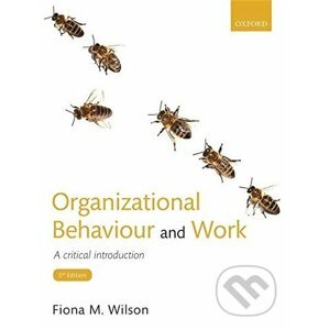 Organizational Behaviour and Work - Fiona M. Wilson