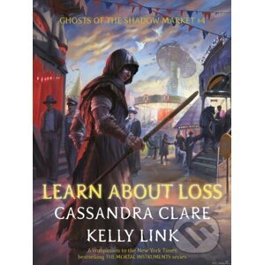 Learn About Loss - Cassandra Clare