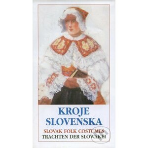Kroje Slovenska / Slovak Folk Costumes / Trachten der Slowakei - Ústredie ľudovej umeleckej výroby