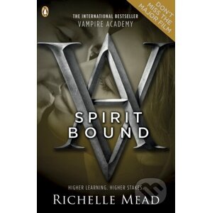Vampire Academy: Spirit Bound - Richelle Mead