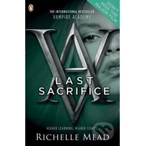 Vampire Academy: Last Sacrifice - Richelle Mead