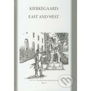 Kierkegaard: East and West - Roman Králik