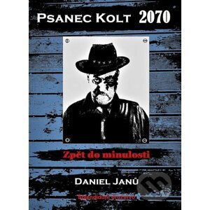Psanec Kolt 2070 - Daniel Janů