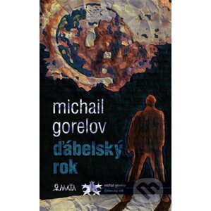 Ďábelský rok - Michail Michajlovič Gorelov, Richard Pecha (ilustrace)