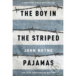 The Boy in the Striped Pajamas - John Boyne
