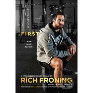 First - Rich Froning, David Thomas, Dave Castro
