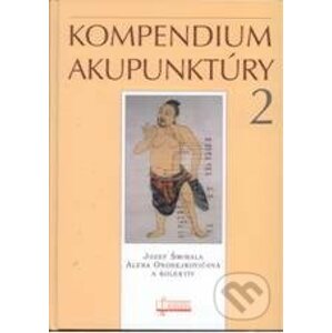 Kompendium akupunktúry 2 - Jozef Šmirala a kolektív