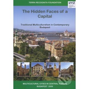The Hidden Faces of a Capital - Terra Recognita Alapítvány
