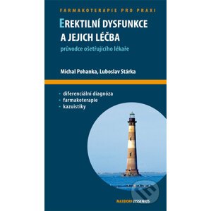 Erektilní dysfunkce a jejich léčba - Michal Pohanka, Luboslav Stárka