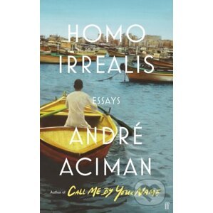 Homo Irrealis - Andre Aciman