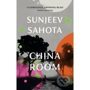 China Room - Sunjeev Sahota