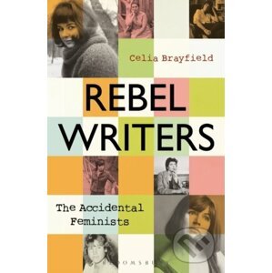 Rebel Writers - Celia Brayfield