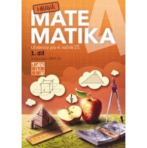 Hravá matematika 4 – Učebnice 1. díl - Taktik