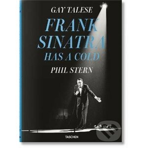 Frank Sinatra Has a Cold - Gay Talese, Phil Stern