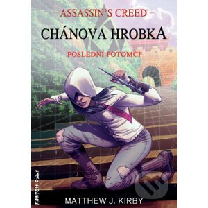Assassin's Creed: Chánova hrobka - Matthew J. Kirby