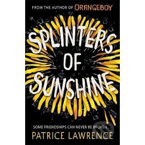 Splinters of Sunshine - Patrice Lawrence