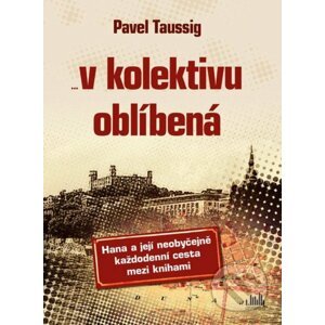 V kolektivu oblíbená - Pavel Taussig