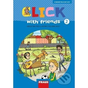Click with Friends 2 - Pracovni zešit - Kateřina Dvořáková, Jiří Šádek, Miluška Karásková