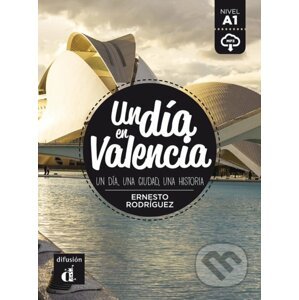 Un dia en Valencia (A1) - Libro - Ernesto Rodriguez
