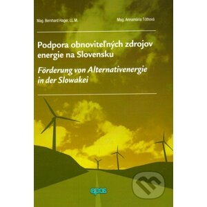Podpora obnoviteľných zdrojov energie na Slovensku - Bernhard Hager, Annamária Tóthová