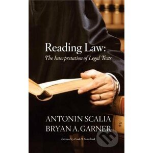 Reading Law - Antonin Scalia, Bryan A. Garner