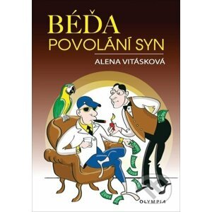 Béďa, povolání syn - Alena Vitásková