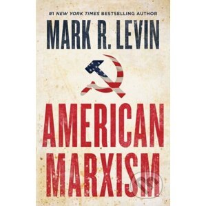 American Marxism - Mark R. Levin