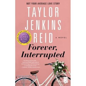 Forever, Interrupted - Taylor Jenkins Reid