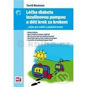 Léčba diabetu inzulinovou pumpou u dětí krok za krokem - David Neumann