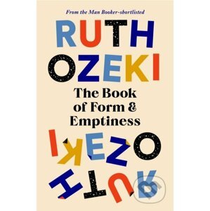 The Book of Form and Emptiness - Ozeki Ruth Ozeki