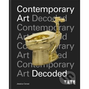 Tate: Contemporary Art Decoded - Jessica Cerasi
