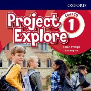 Project Explore 1 - Class Audio CDs (2) - Sarah Phillips, Paul Shipton