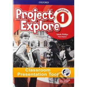 Project Explore 1 - Workbook Classroom Presentation Tools - Sarah Phillips, Paul Shipton