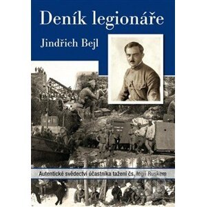 Deník legionáře - Jindřich Bejl