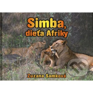 Simba, dieťa Afriky - Zuzana Samková