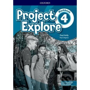 Project Explore 4: Workbook with Online Practice - Paul Kelly, Paul Shipton