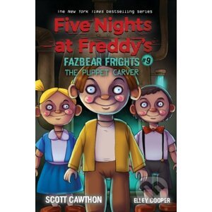 Five Nights at Freddy’s: The Puppet Carver - Scott Cawthon, Elley Cooper