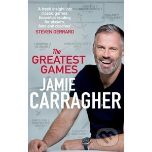 The Greatest Games - Jamie Carragher