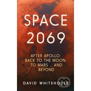 Space 2069 - David Whitehouse