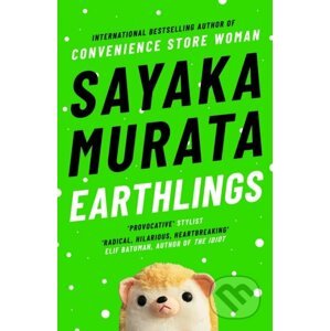 Earthlings - Sayaka Murata, Ginny Tapley Takemori