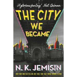 E-kniha The City We Became - N.K. Jemisin
